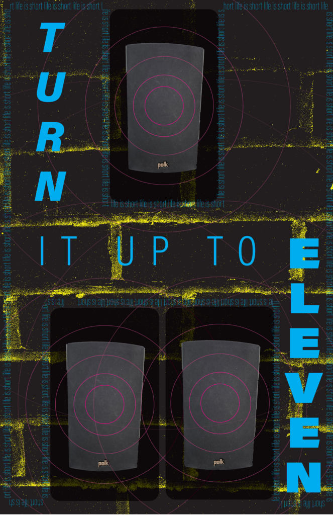 Turn it up to eleven.